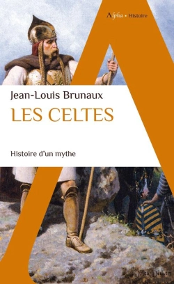 Bertrand.pt - Les Celtes : Histoire D'Un Mythe