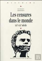 Les Censures Dans Le Monde ; Xix-Xxie Siècle