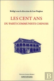 Les Cent Ans Du Parti Communiste Chinois