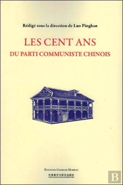 Bertrand.pt - Les Cent Ans Du Parti Communiste Chinois