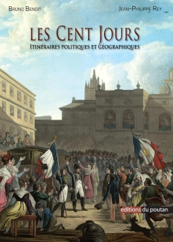Bertrand.pt - Les Cent Jours ; Itinéraires Politiques Et Géographiques