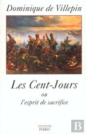 Les Cent-Jours Ou L'Esprit De Sacrifice