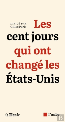 Bertrand.pt - Les Cent Jours Qui Ont Changé Les Etats-Unis