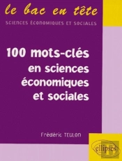 Les Cent Mots-Cle En Sciences Economiques Et Sociales