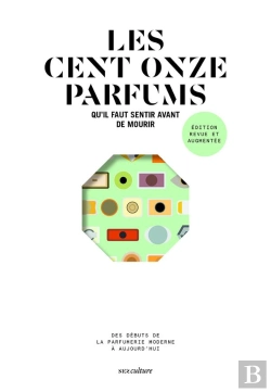 Bertrand.pt - Les Cent Onze Parfums Qu'Il Faut Sentir Avant De Mourir