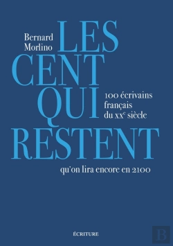 Bertrand.pt - Les Cent Qui Restent : 100 Écrivains Français Du Xxe Siècle Qu'On Lira Encore En 2100