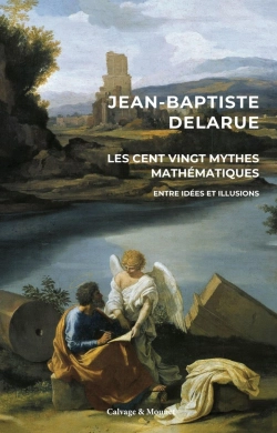 Bertrand.pt - Les Cent Vingt Mythes Mathématiques : Entre Idées Et Illusions