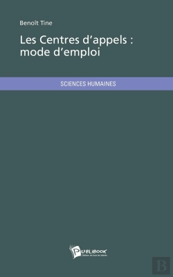 Bertrand.pt - Les Centres D'Appels : Mode D'Emploi