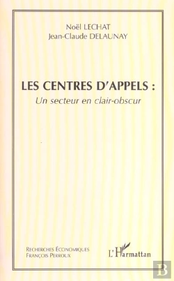 Bertrand.pt - Les Centres D'Appels  ; Un Secteur En Clair-Obscur 