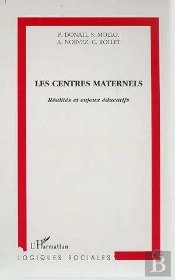 Les Centres Maternels ; Réalités Et Enjeux Éducatifs
