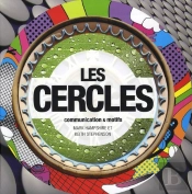 Les Cercles ; Communication Et Motifs