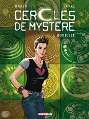 Les Cercles De Mystère Tome 1 : Murielle