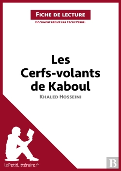 Bertrand.pt - Les Cerfs-Volants De Kaboul De Khaled Hosseini (Fiche De Lecture)