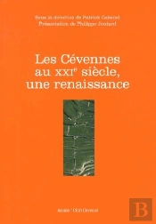 Les Cevennes Au Xxie Siecle, Une Renaissance