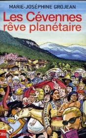 Les Cevennes, Reve Planetaire