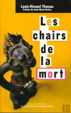 Bertrand.pt - Les Chairs De La Mort. Corps, Mort, Afrique
