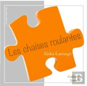 Les Chaises Roulantes