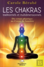 Les Chakras Traditionnels Et Multidimensionnels