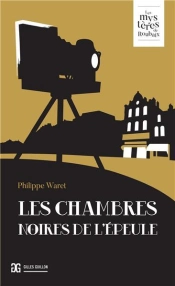 Les Chambres Noires De L'Epeule