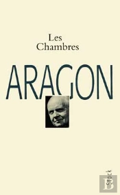 Les Chambres : Poemes Du Temps Qui Ne Passe Pas
