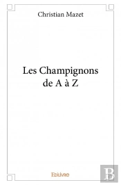 Les Champignons De A A Z