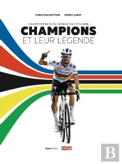 Les Champions Cyclistes Et Leur Legende