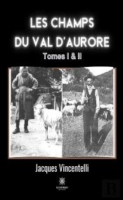 Les Champs Du Val D Aurore - Tomes I Et Ii