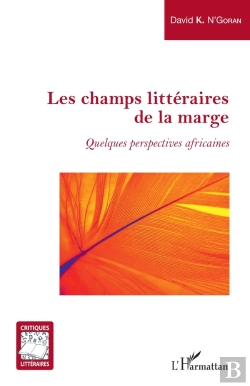 Bertrand.pt - Les Champs Litteraires De La Marge : Quelques Perspectives Africaines