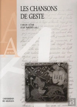 Bertrand.pt - Les Chansons De Geste (Actas Xvi Congreso De La Sociedad Rencesval)