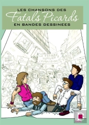 Les Chansons Des Fatals Picards En Bd