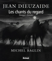 Les Chant Du Regard ; Images Choisies