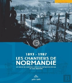 Bertrand.pt - Les Chantiers De Normandie 1893-1987