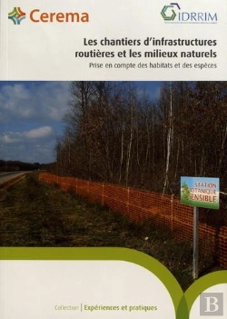 Bertrand.pt - Les Chantiers D'Infrastructures Routières Et Les Milieux Naturels ; Prise En Compte Des Habitats Et Des Espèces
