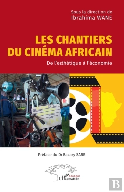 Bertrand.pt - Les Chantiers Du Cinéma Africain : De L'Esthétique À L'Économie