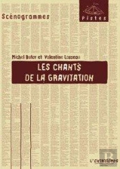 Les Chants De La Gravitation