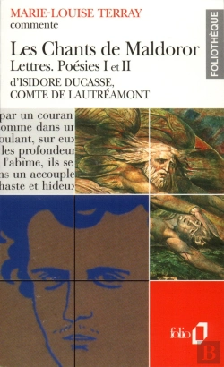 Bertrand.pt - Les Chants De Maldoror - Lettres - Poésies I Et Ii D'Isidore Ducasse, Comte De Lautréamont (Essai Et Dossier)