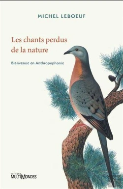 Bertrand.pt - Les Chants Perdus De La Nature : Bienvenue En Anthropophonie
