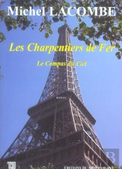 Les Charpentiers De Fer T.2 ; Le Compas Du Ciel