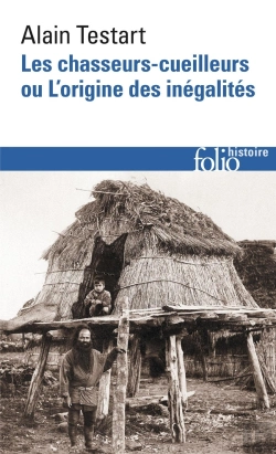 Bertrand.pt - Les Chasseurs-Cueilleurs Ou L'Origine Des Inégalités