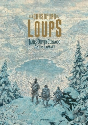 Les Chasseurs De Loups