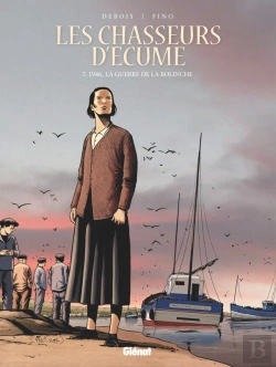 Bertrand.pt - Les Chasseurs D'Écume Tome 7 : 1946, La Guerre De La Bolinche