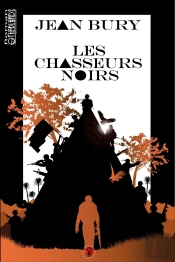Les Chasseurs Noirs
