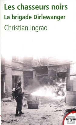 Bertrand.pt - Les Chasseurs Noirs ; La Brigade Dirlewanger