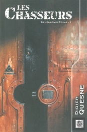 Les Chasseurs : Sanglornis Prima 1