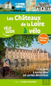 Les Châteaux De La Loire À Vélo (Édition 2020)