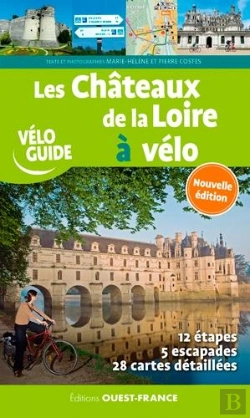 Bertrand.pt - Les Châteaux De La Loire À Vélo (Édition 2020)