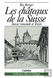 Les Chateaux De La Suisse