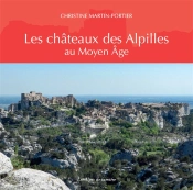 Les Chateaux Des Alpilles Au Moyen-Age