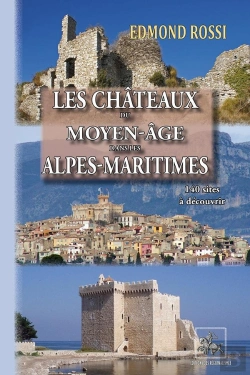 Bertrand.pt - Les Châteaux Du Moyen-Âge Des Alpes-Maritimes