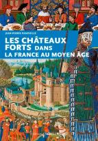 Les Chateaux Forts Dans La France Au Moyen Age